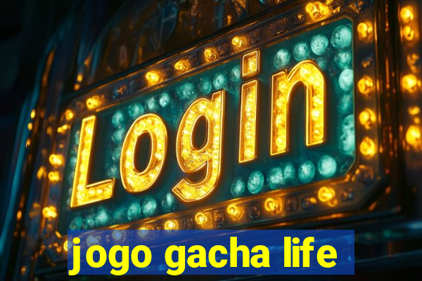jogo gacha life
